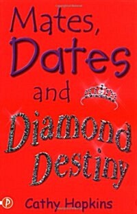 Mates, Dates and Diamond Destiny (Paperback)