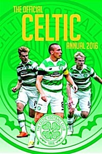 The Official Celtic Annual 2016 (Hardcover)