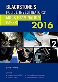 Blackstones Police Investigators Mock Examination Paper 2016 (Paperback)