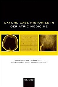 Oxford Case Histories in Geriatric Medicine (Paperback)