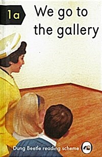 We Go to the Gallery : A Dung Beetle Learning Guide (Hardcover)