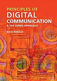 Principles of Digital Communication : A Top-Down Approach (Hardcover)