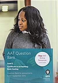 AAT Basic Costing : Question Bank (Paperback)