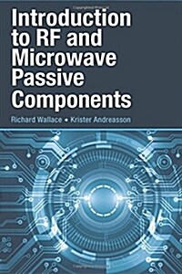 Introduction to RF and Microwave Passive Components (Hardcover)