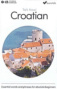Talk Now! Learn Croatian (CD-ROM, 4 ed)