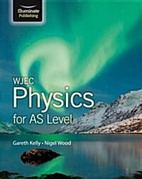 WJEC Physics for AS Level: Student Book (Paperback)