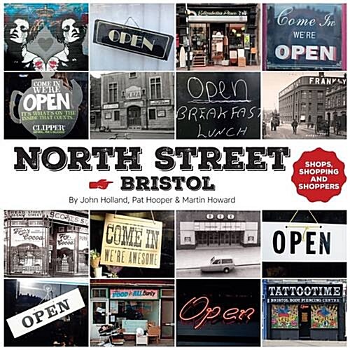 North Street, Bristol : Shops, Shopping and Shoppers (Paperback)