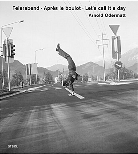 Arnold Odermatt: After Work (Hardcover)