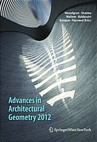 Advances in Architectural Geometry (Hardcover)
