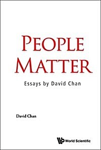 People Matter: Essays by David Chan (Hardcover)