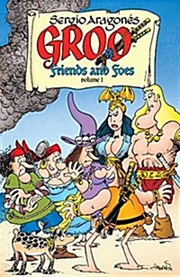 Groo: Friends and Foes, Volume 1 (Paperback)