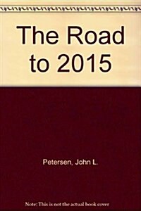 The Road to 2015: Profiles of the Future (Paperback)