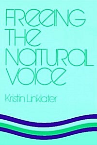 Freeing the Natural Voice (Paperback, First Edition)