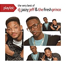 [수입] DJ Jazzy Jeff & The Fresh Prince - Playlist: The Very Best Of DJ Jazzy Jeff & Fresh Prince