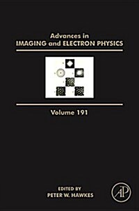 Advances in Imaging and Electron Physics: Volume 191 (Hardcover)