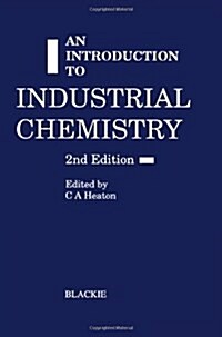 An Introduction to Industrial Chemistry (Paperback, 2, 1991)