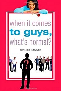 When It Comes to Guys, Whats Normal? (Paperback)