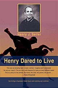 Henry Dared to Live (Paperback)