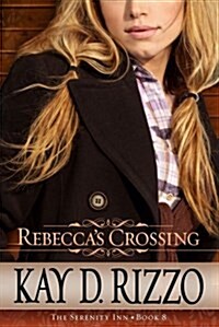 Rebeccas Crossing (Paperback)