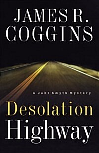 Desolation Highway (Paperback)