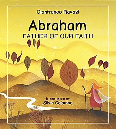 Abraham: Father of Our Faith (Hardcover)