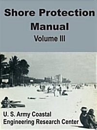 Shore Protection Manual (Volume Three) (Paperback)