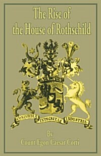 The Rise of the House of Rothschild (Paperback)