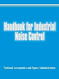 Handbook for Industrial Noise Control (Paperback)