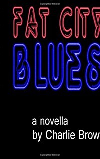 Fat City Blues (Paperback)