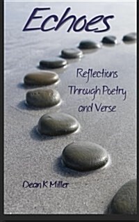 Echoes: Reflections Through Poetry and Verse (Paperback)