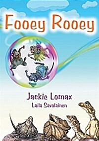 Fooey Rooey: More Adventures with Lyla the Long Foot Potoroo. (Paperback)