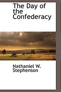 The Day of the Confederacy (Hardcover)