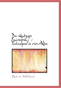 Die Quitzows: Schauspiel in Vier Akten (Paperback)