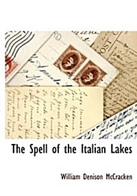 The Spell of the Italian Lakes (Hardcover)