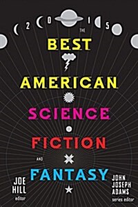 The Best American Science Fiction and Fantasy (Paperback, 2015)