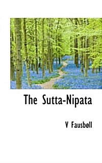 The Sutta-Nipata (Paperback)