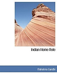 Indian Home Rule (Paperback)