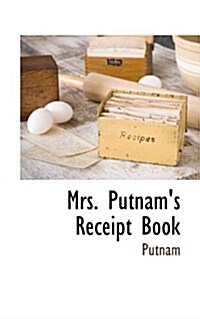 Mrs. Putnams Receipt Book (Hardcover)