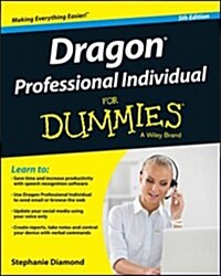 Dragon Professional Individual for Dummies (Paperback, 5)