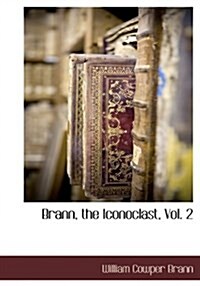 Brann, the Iconoclast, Vol. 2 (Hardcover)