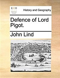 Defence of Lord Pigot. (Paperback)