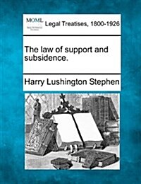 The Law of Support and Subsidence. (Paperback)