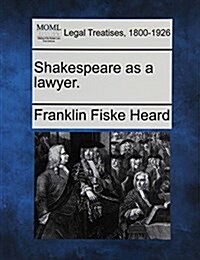Shakespeare as a Lawyer. (Paperback)