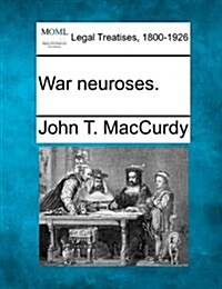 War Neuroses. (Paperback)