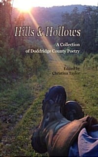 Hills & Hollows: A Collection of Doddridge County Poetry (Paperback)