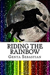 Riding the Rainbow (Paperback)