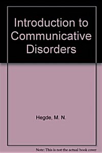 Introduction to Communicative Disorders (Paperback, 3)