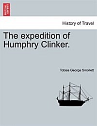 The Expedition of Humphry Clinker. (Paperback)