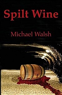 Spilt Wine (Paperback)