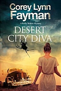 Desert City Diva: A Noir P.I. Mystery Set in California (Hardcover, First World Publication ed.)